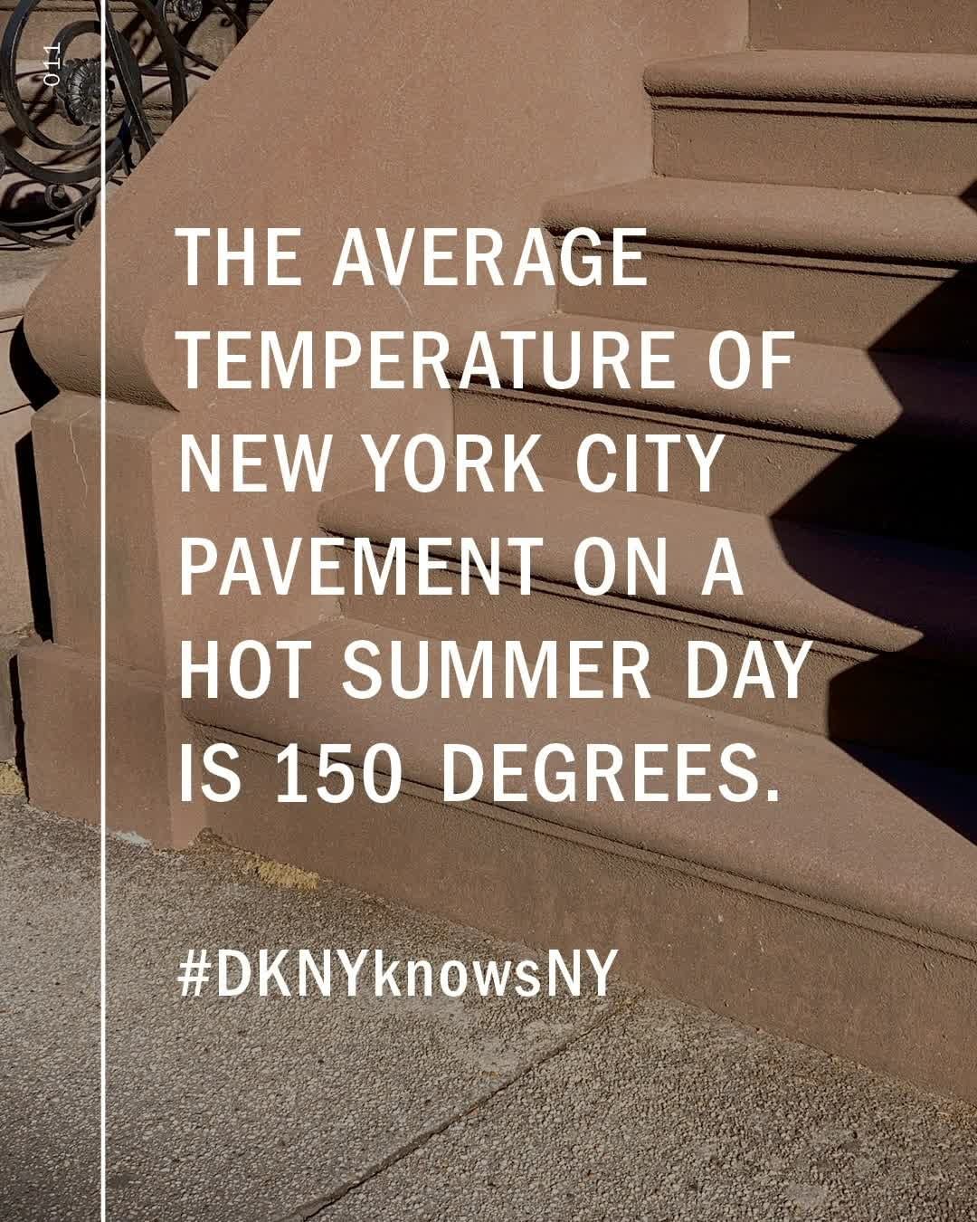 DKNY - Summer in New York is like no other. This week we’re sharing some of our favorite summer-themed NYC facts to celebrate what makes our incredible hometown one-of-a-kind. #DKNYknowsNY