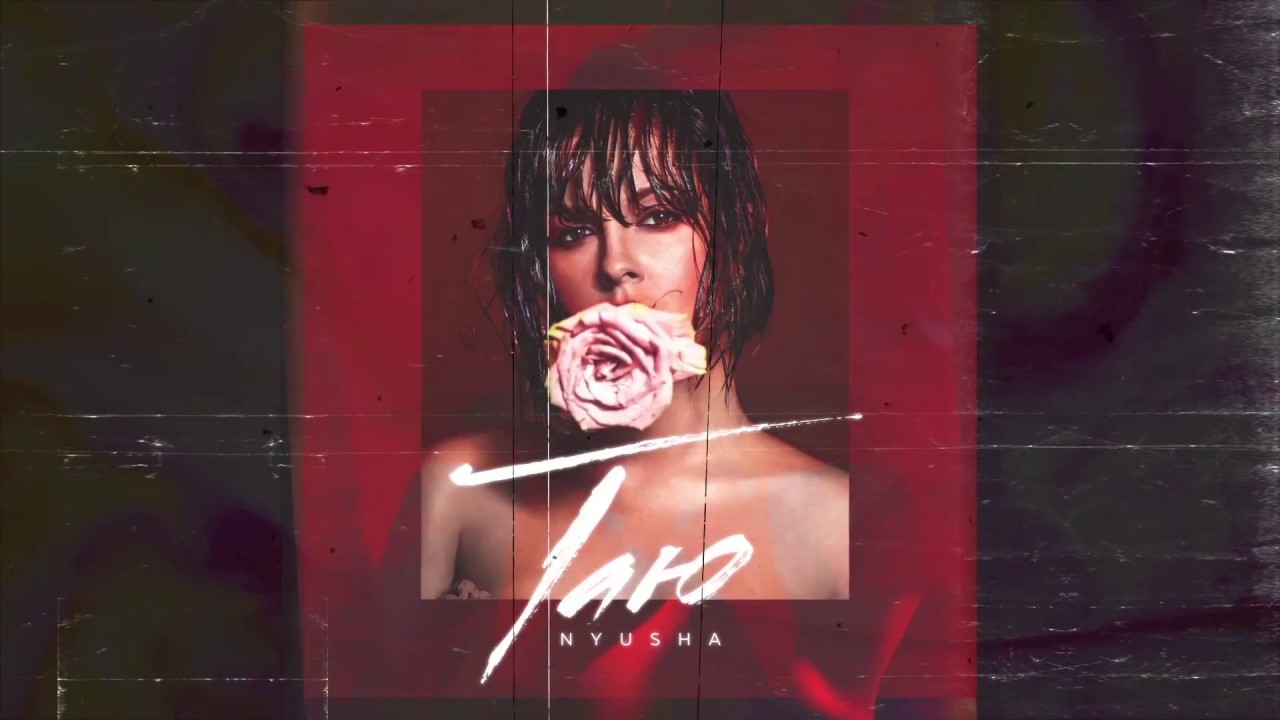 NYUSHA / Нюша – Таю (Official Single) 0+