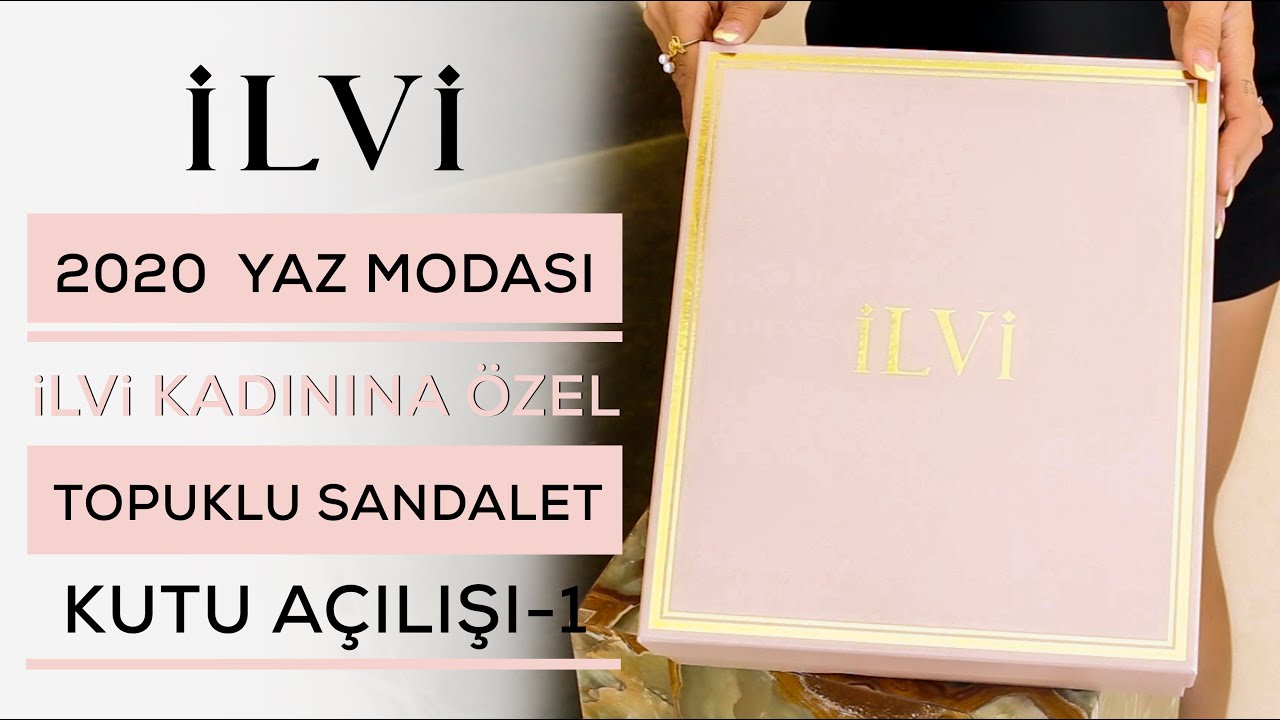 2020 YAZ MODASI: TOPUKLU SANDALET KUTU AÇILIŞI - 1 | İLVİ