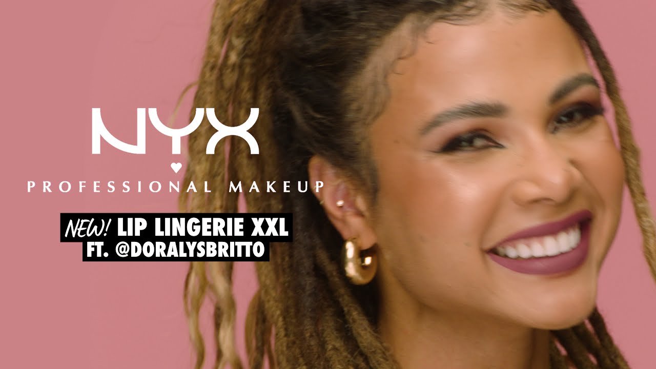 Lip Lingerie XXL FT @DORALYS BRITTO  | NYX Cosmetics