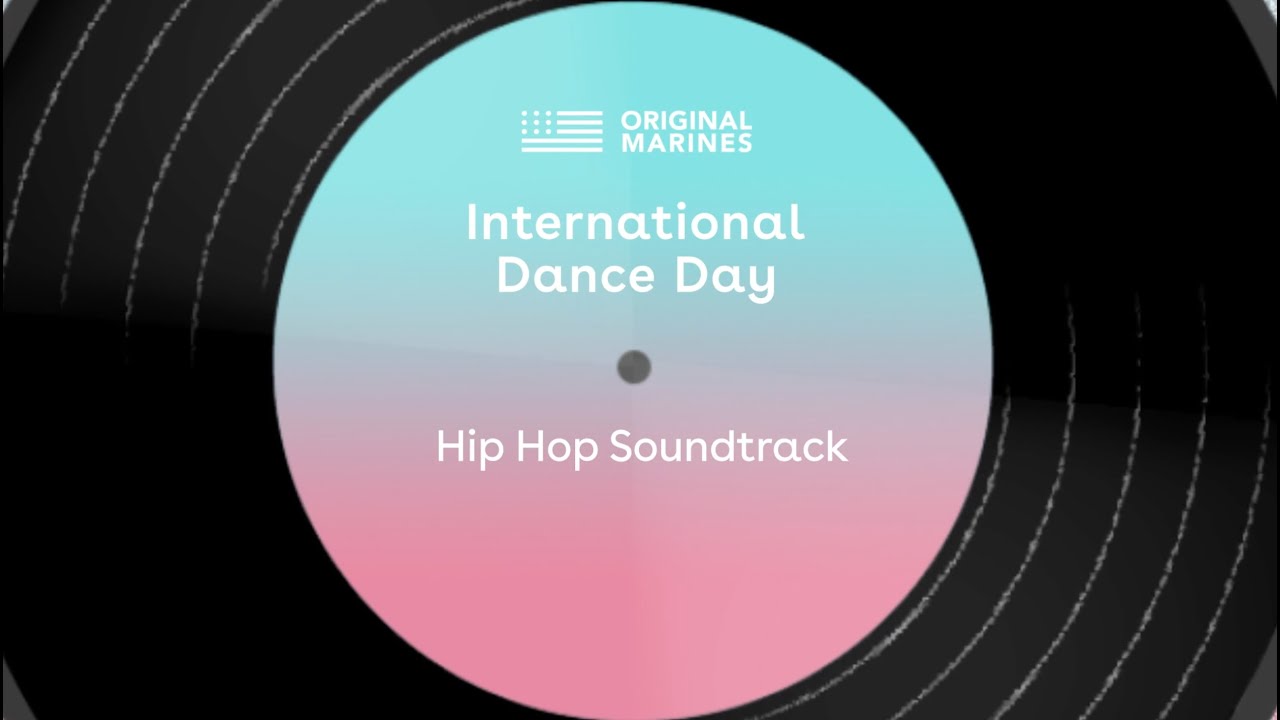 International Dance Day - Hip Hop Soundtrack