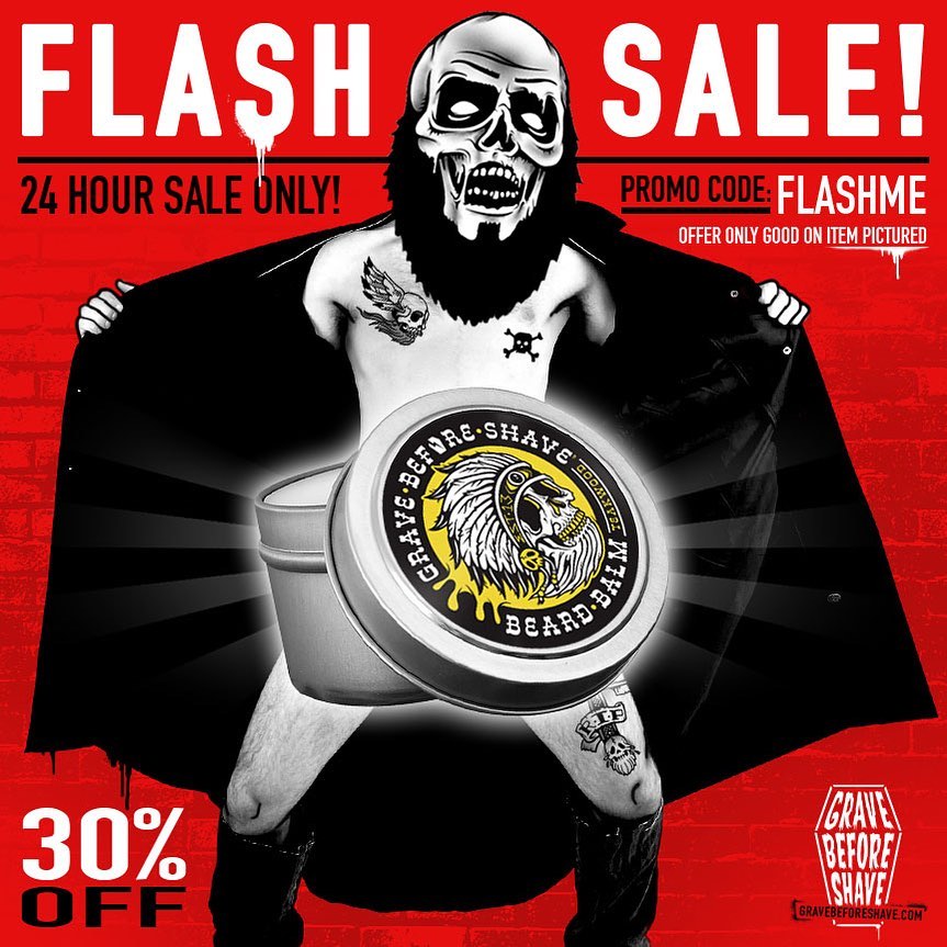 wayne bailey - 💥LAST CHANCE TO TAKE ADVANTAGE OF THIS FLASH SALE💥
30% off our 4oz GRAVE BEFORE SHAVE BEARD BALMS is active NOW!
—
WWW.GRAVEBEFORESHAVE.COM
—
$16.80/each, that’s double the balm at a di...