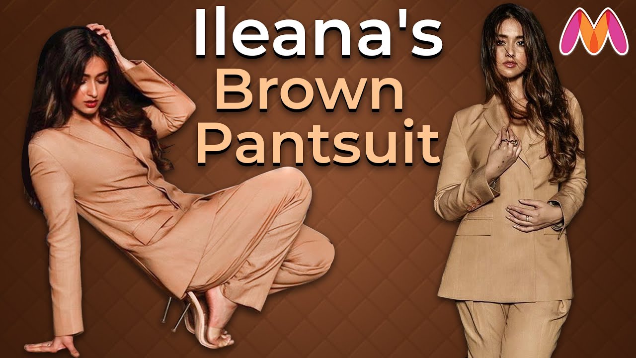 Ileana D'cruz's Pantsuit Look | B'town Style Under 3 Minutes | Myntra