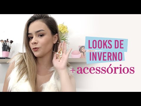 Looks de Inverno + acessórios | FRANCISCA JOIAS