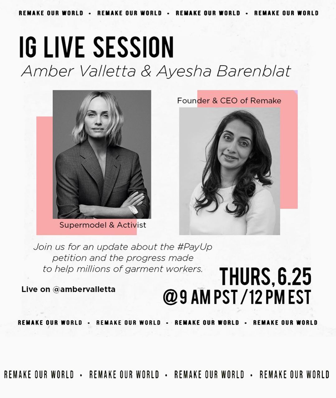 Amber Valletta - Please join me Thursday June 25th (tomorrow) for an important conversation about #payup with Remake’s Founder and CEO Ayesha Barenblat. The incredible work that @remakeourworld has be...