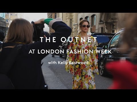 London Fashion Week with Kelly Eastwood | THE OUTNET