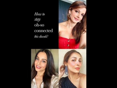 How To Stay Oh-So Connected This Diwali