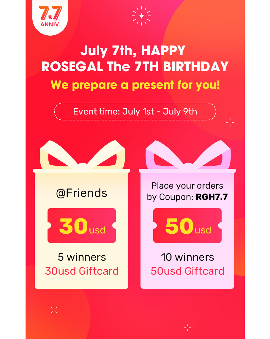 Rosegal - July 7th, HAPPY ROSEGAL The 7TH BIRTHDAY-We prepare a present for you!⁣
On July 7th, Rosegal will be coming its 7th birthday. We would like to co-celebrate with our customers, and bring more...