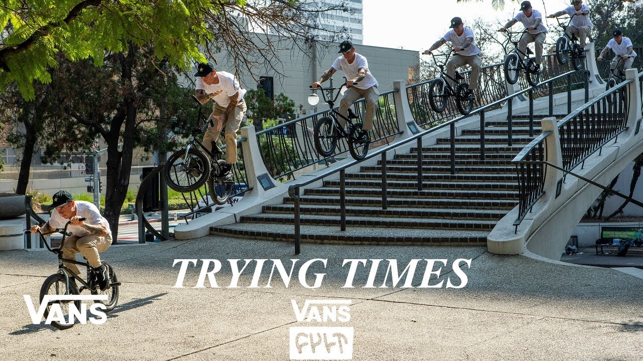 Vans x Cult BMX Presents: Trying Times | BMX | VANS