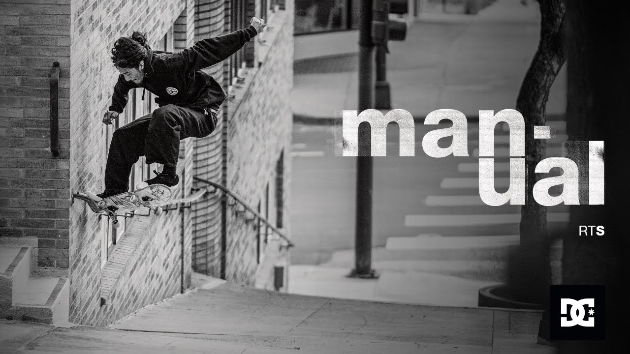 DC SHOES : MANUAL RT S feat. ALEXIS RAMIREZ