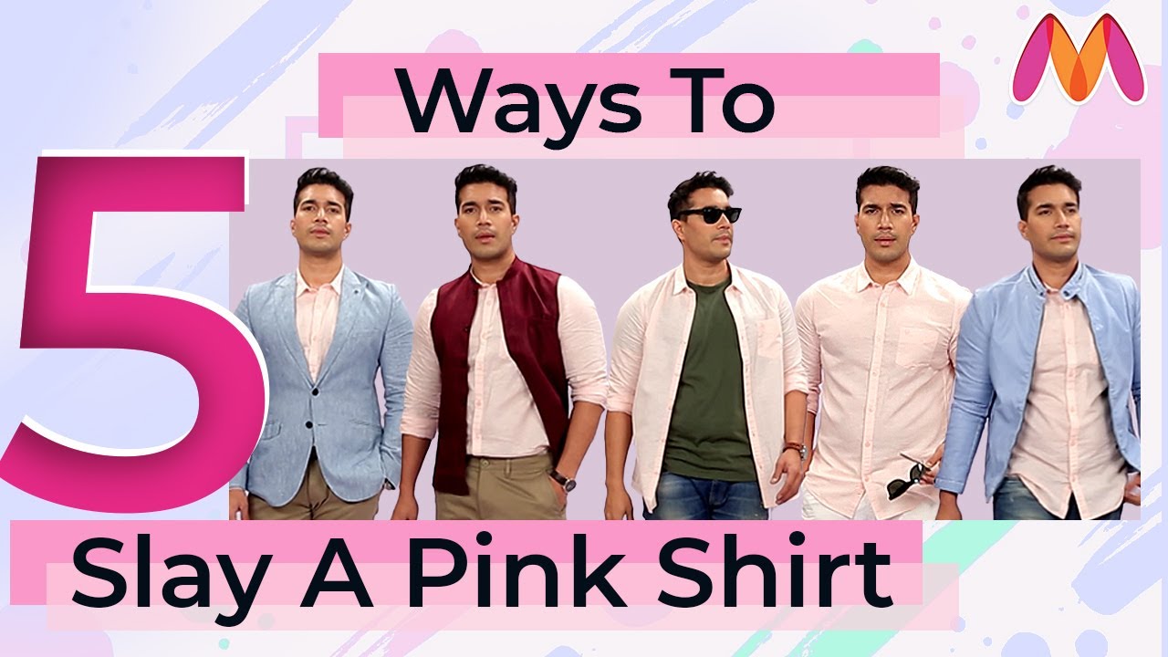 How To Wear A Pink Shirt In Different Ways? | 5 Ways To Slay | Men's Fashion | Myntra