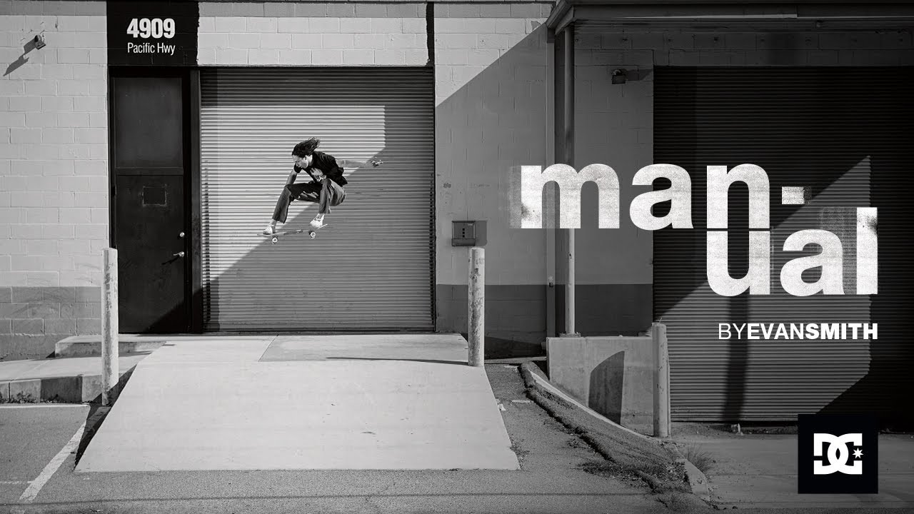 DC SHOES : MANUAL RTS feat. EVAN SMITH