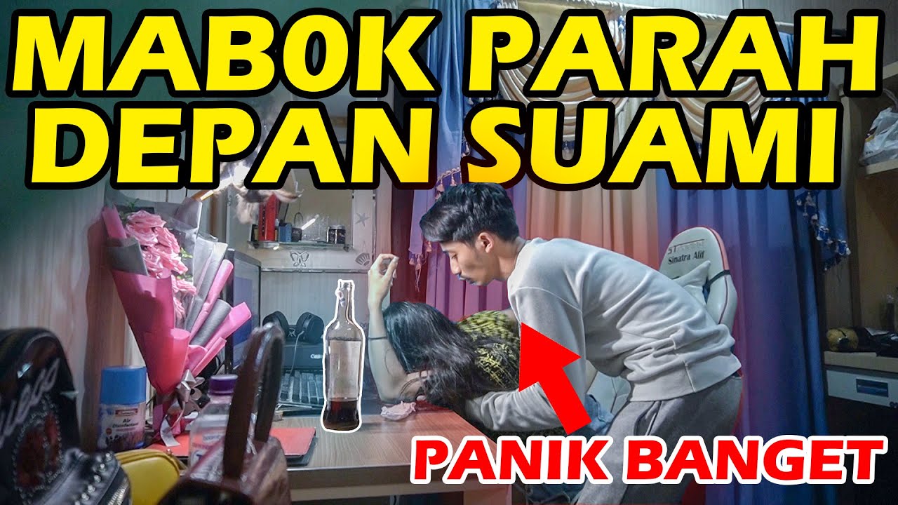 PRANK MABOK ANGGUR DIDEPAN SUAMI AUTO MARAH!