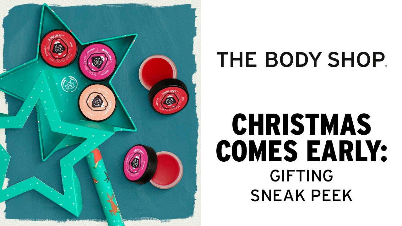 Christmas Comes Early at The Body Shop -The Body Shop