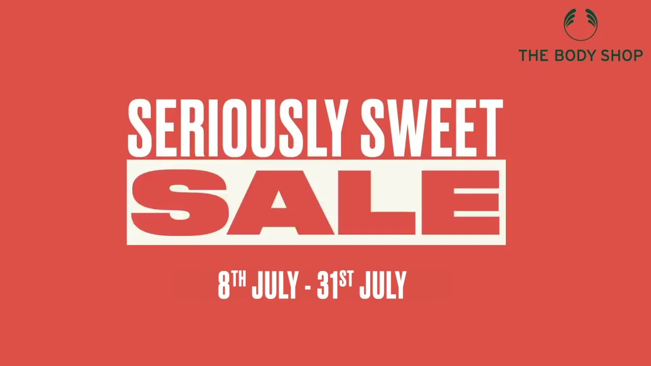 Time for a Seriously Sweet Sale! Up to 50%* off | The Body Shop India