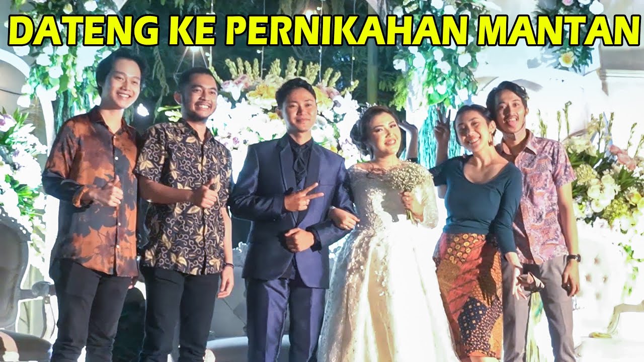 SEDIH BANGET! DATENG KEPERNIKAHAN MANTAN