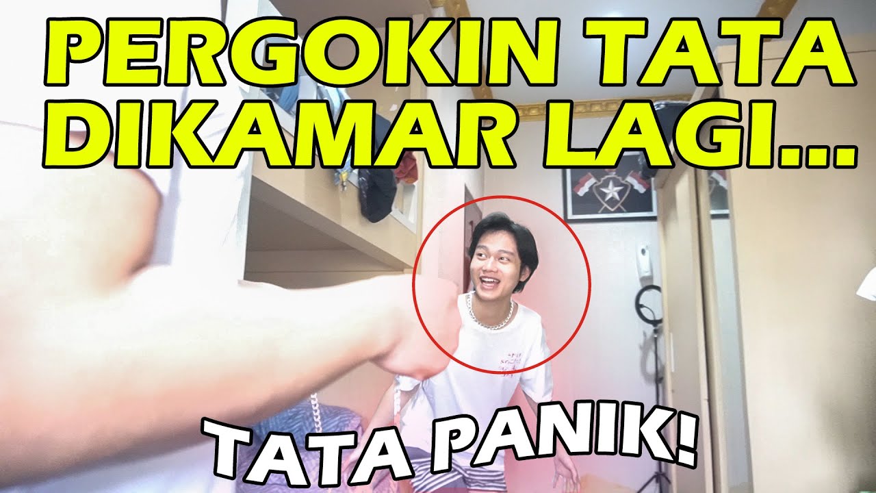 PERGOKIN TATA DIKAMAR LAGI?!