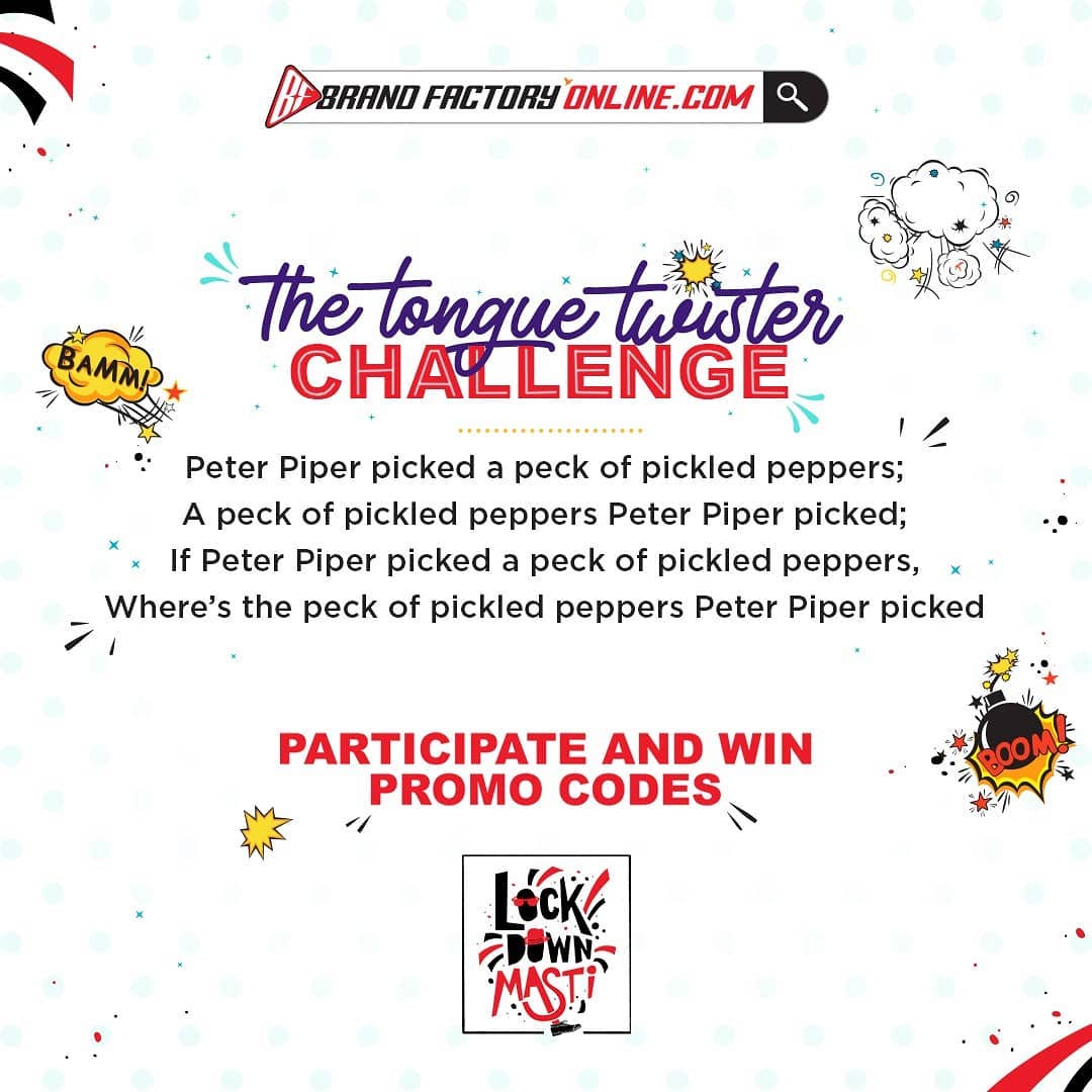 Brand Factory Online - Record an audio of the tongue twister post it and with the #LockdownMasti and tag @brandfactory_in. Winners will get a chance to win exciting coupons.

Download the Brand Factor...