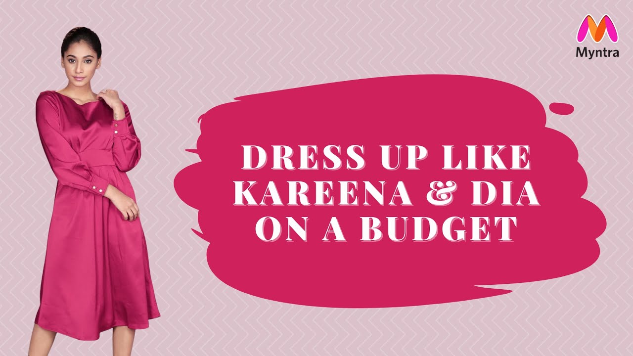 Dress Like Kareena & Dia on a Budget | Episode 23 | Bollywood on a Budget | #MyntraStudio | Myntra