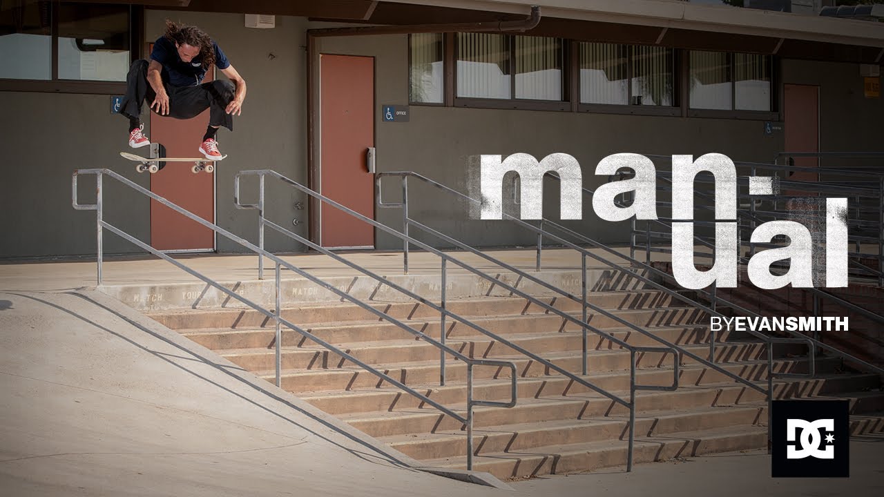 DC SHOES : MANUAL S feat. EVAN SMITH