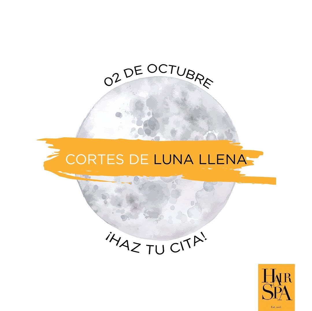 Hair Spa DR - Los cortes de luna llena son ideales para recuperar la fuerza de tu cabello pues favorece a que crezca más abundante, sano, brillante y fuerte. ¡Haz tú cita! #HairSpaDR ✂️