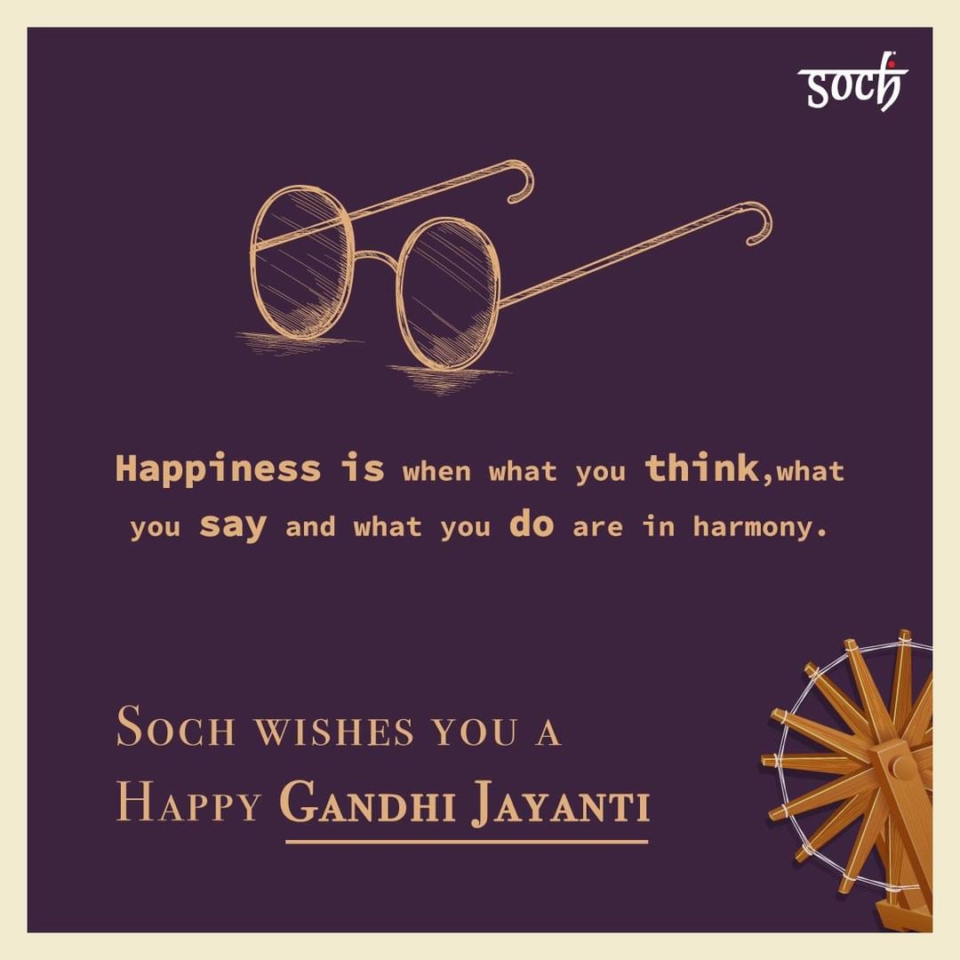 Soch - Remembering Mahatma Gandhiji on this auspicious day of #GandhiJayanti. 
Soch wishes you a Happy Gandhi Jayanti.