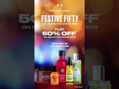 The Body Shop Festive 50 offers! Buy select The Body Shop products @ FLAT 50% OFF