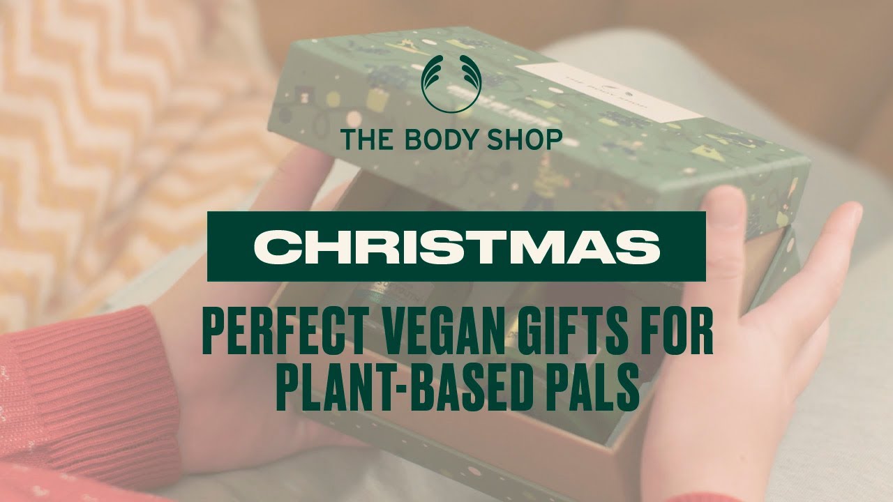 Vegan gifts & ideas to veg out all Christmas – The Body Shop