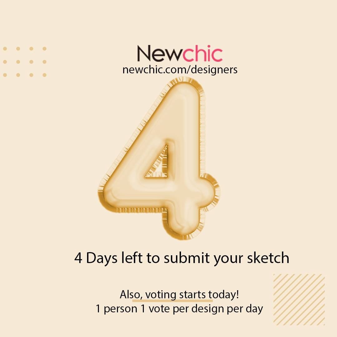 Newchic - 🔊 4️⃣ DAYS LEFT TO SUBMIT YOUR SKETCH! The deadline may be sneaking up on us, but you still have time to work on your design! Just be sure to set an ⏰ alarm or 🗓️ calendar reminder to get yo...