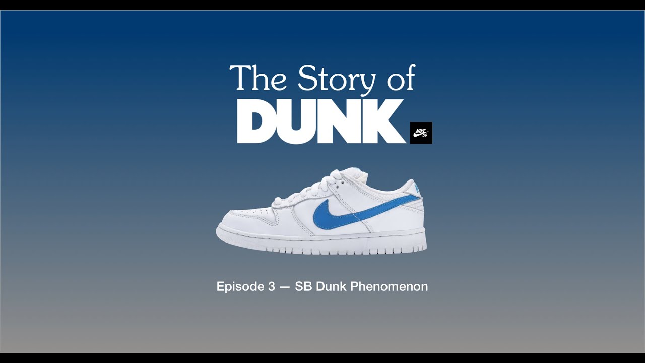 SB Dunk Phenomenon (E3) | SNKRS: The Story of Dunk | Nike