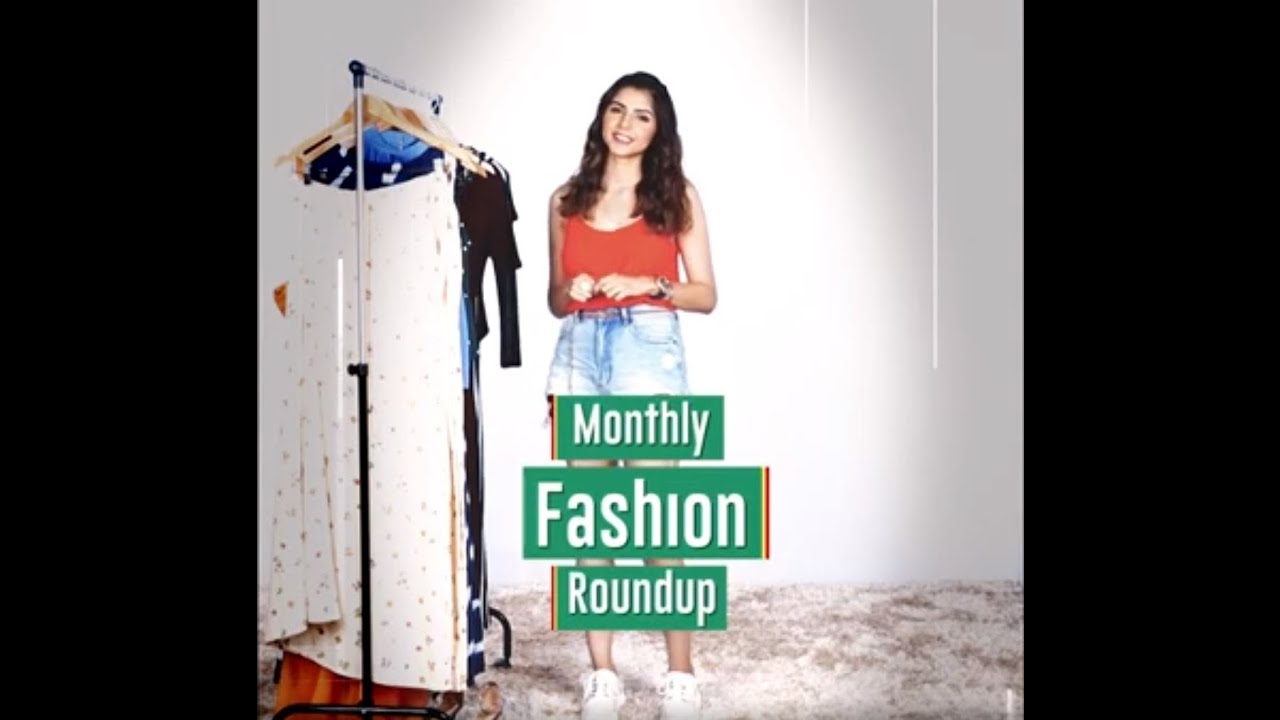 Fashion And Style Tips | Monthly Fashion Roundup | Myntra