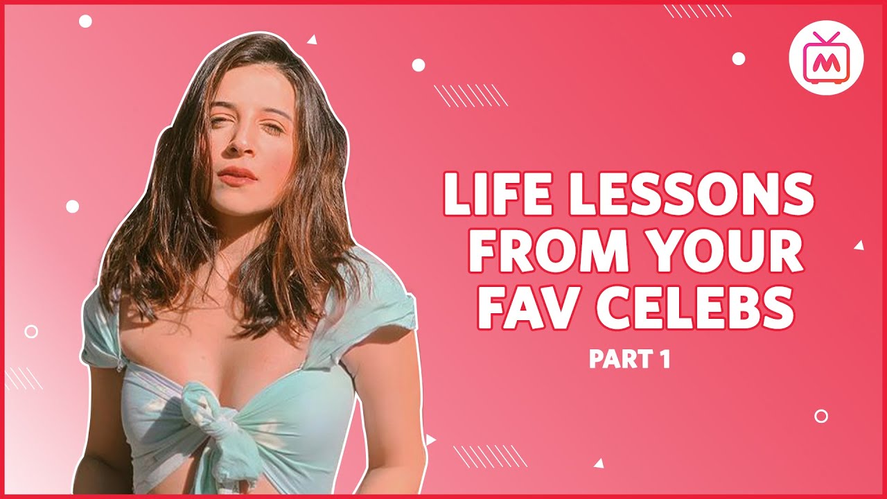 Life Lessons from your Fav Celebs Part 1 | Life Advice from Celebrities - Myntra Studio