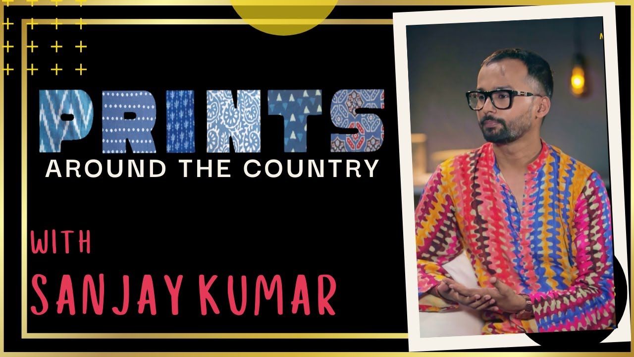 Modern Indian Prints With Sanjay Kumar | Myntra Masterclass