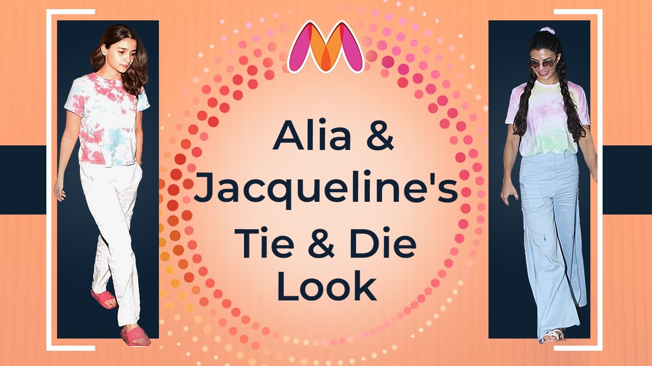 Alia Bhatt And Jacqueline Fernandez's Tie & Dye Look | B'town Style Under 3 Minutes | Myntra