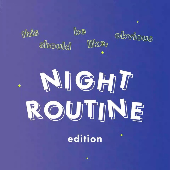 Clean & Clear - and now for the second edition of “this should be like, obvious” we’re dropping the night routine 👆