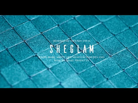 SHEGLAM - Know More About Our Manufactoreres And Products