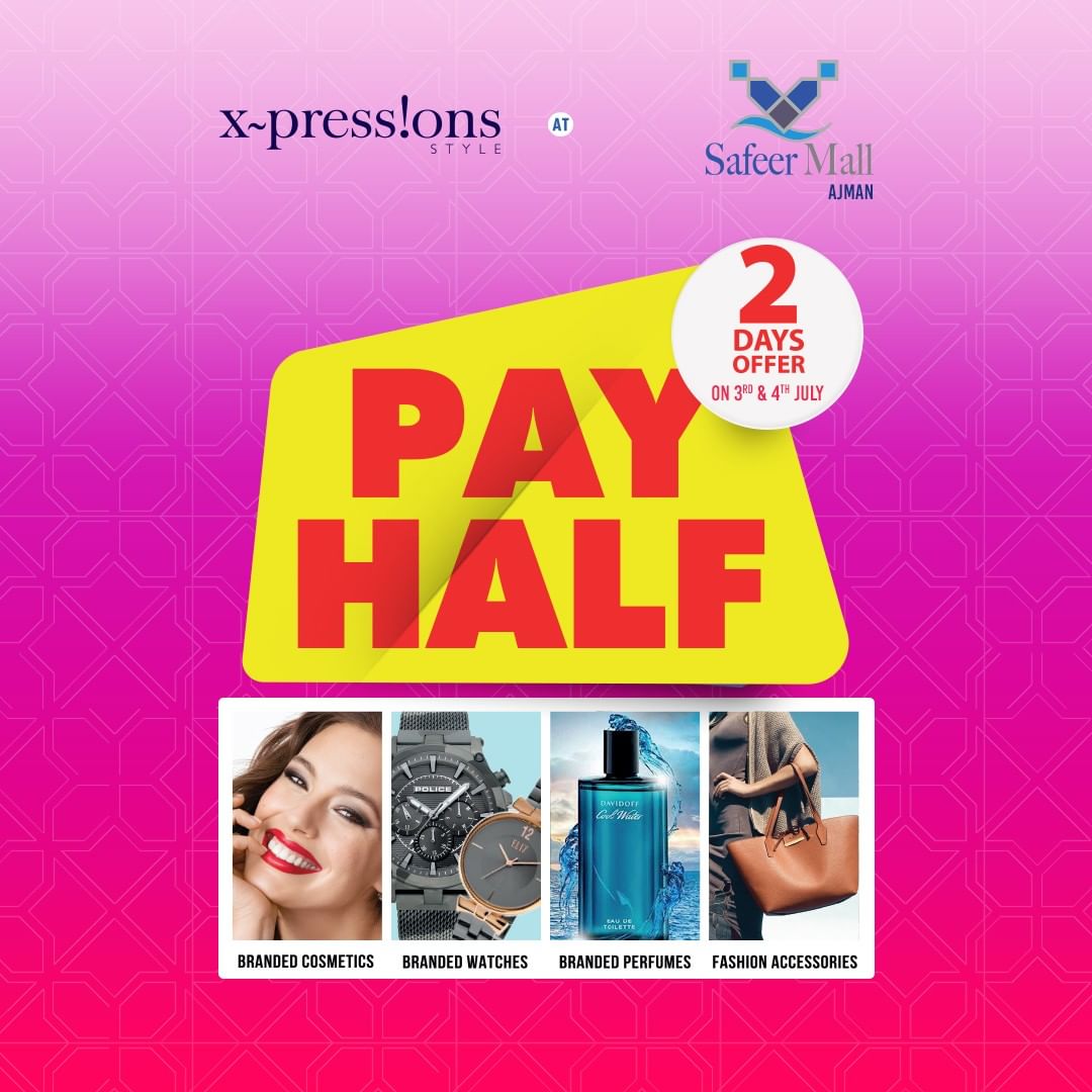 Xpressions Style - Pay Half at Xpressions Style - Safeer Mall, Ajman. Don't miss it! Offer valid only on 3rd & 4th July. Hurry! 👉  https://g.page/xpressionsstylesmajman?share