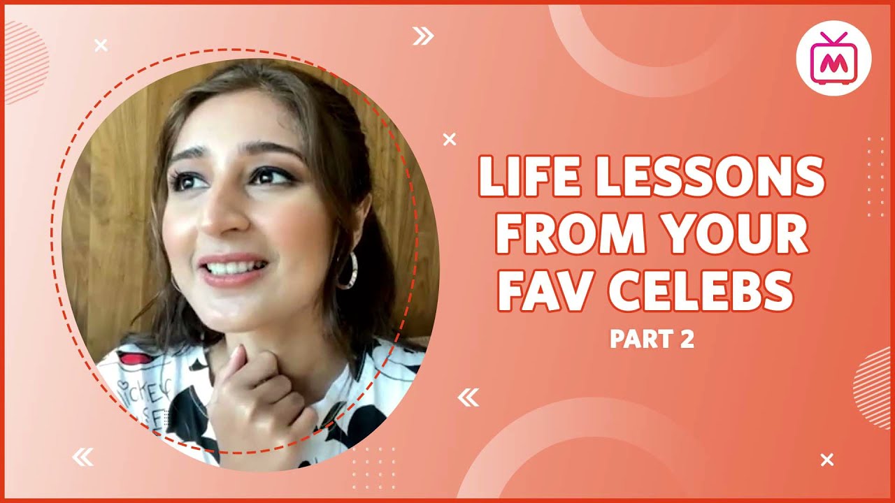 Life Lessons from Your Fav Celebs Part 2 | Celeb Life Hacks - Myntra Studio