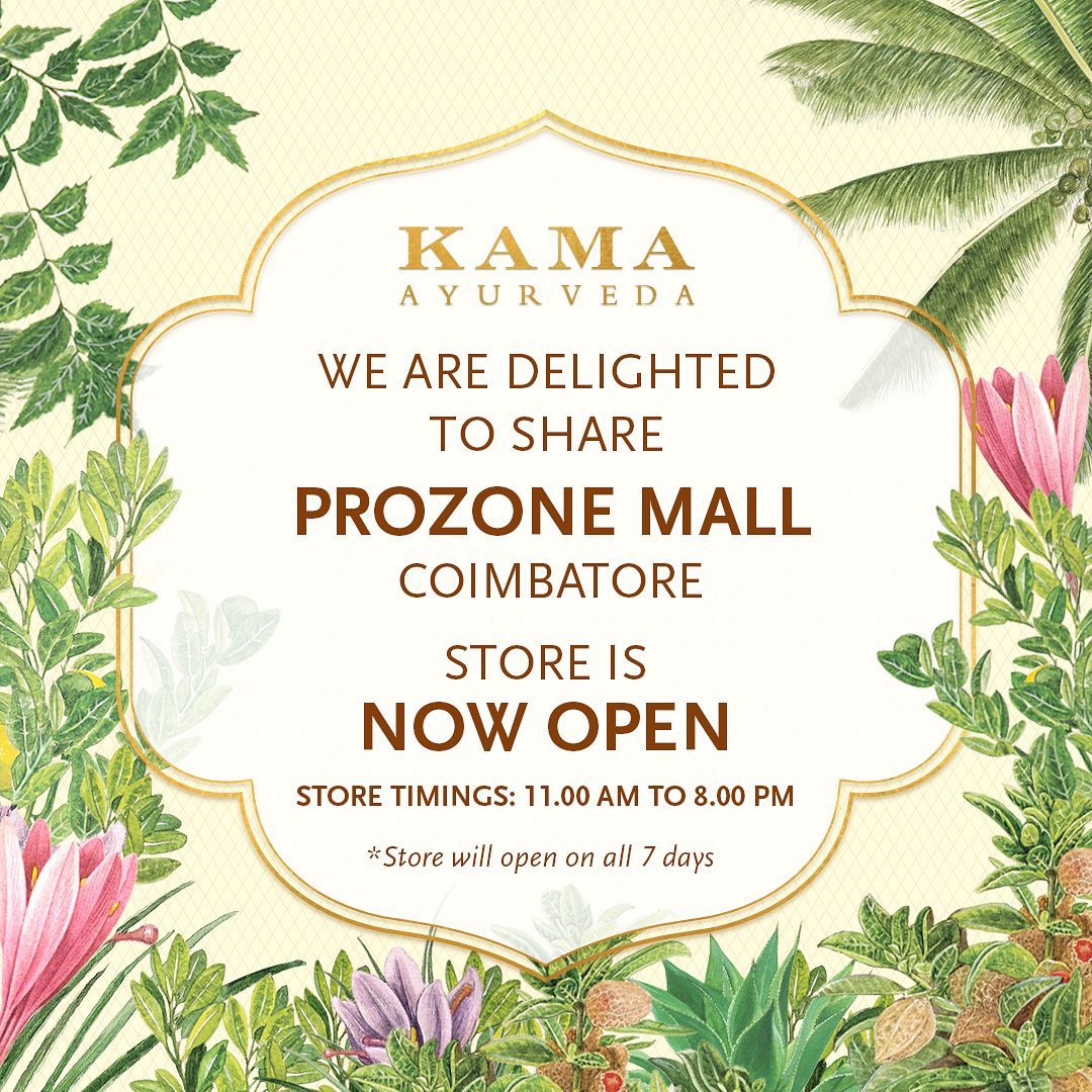 Kama Ayurveda - We are excited to re-open our store in #Coimbatore at #ProzoneMall. Shop in-store for your favourite #KamaAyurveda products with our new safety & hygiene protocols:

➡️Regular sanitiza...