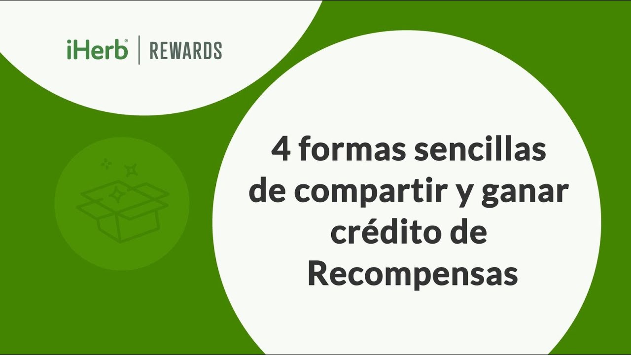 Recompensas de iHerb: 4 sencillas formas de compartir y empezar a ganar | iHerb