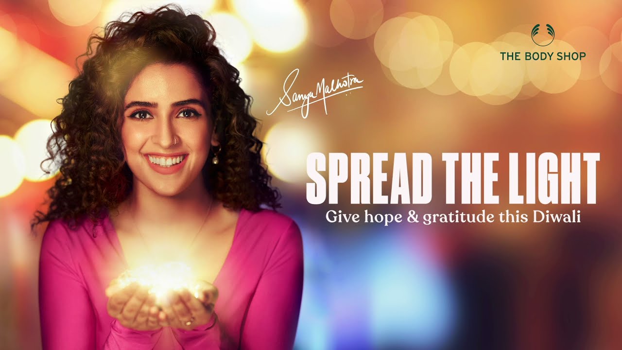 The Body Shop India & Sanya Malhotra come together to #SpreadTheLight this festive season