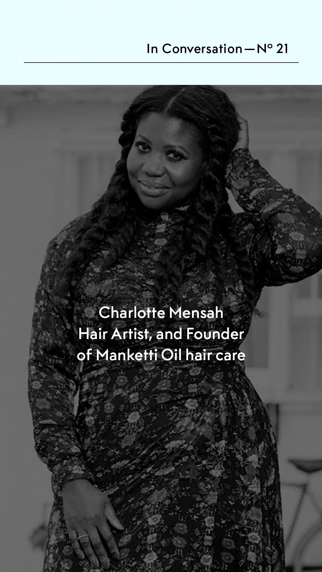 THE OUTNET - We caught up with Hair Artist, and Founder of Manketti Oil hair care ❤️