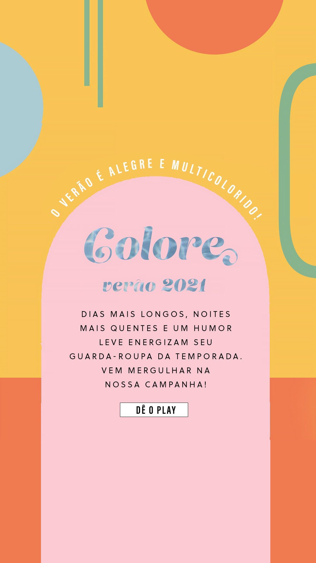 OQVestir - Na estação mais esperada do ano o mood é vibrante! ✨ Com dias mais longos, noites mais quentes e um humor leve, o #verao21 assumiu uma atitude multicolorida na nossa campanha Colore, que ac...