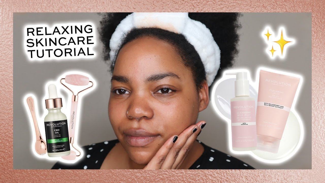 REVOLUTION | RELAXING & CALMING SKINCARE TUTORIAL - DRY/COMBINATION SKIN