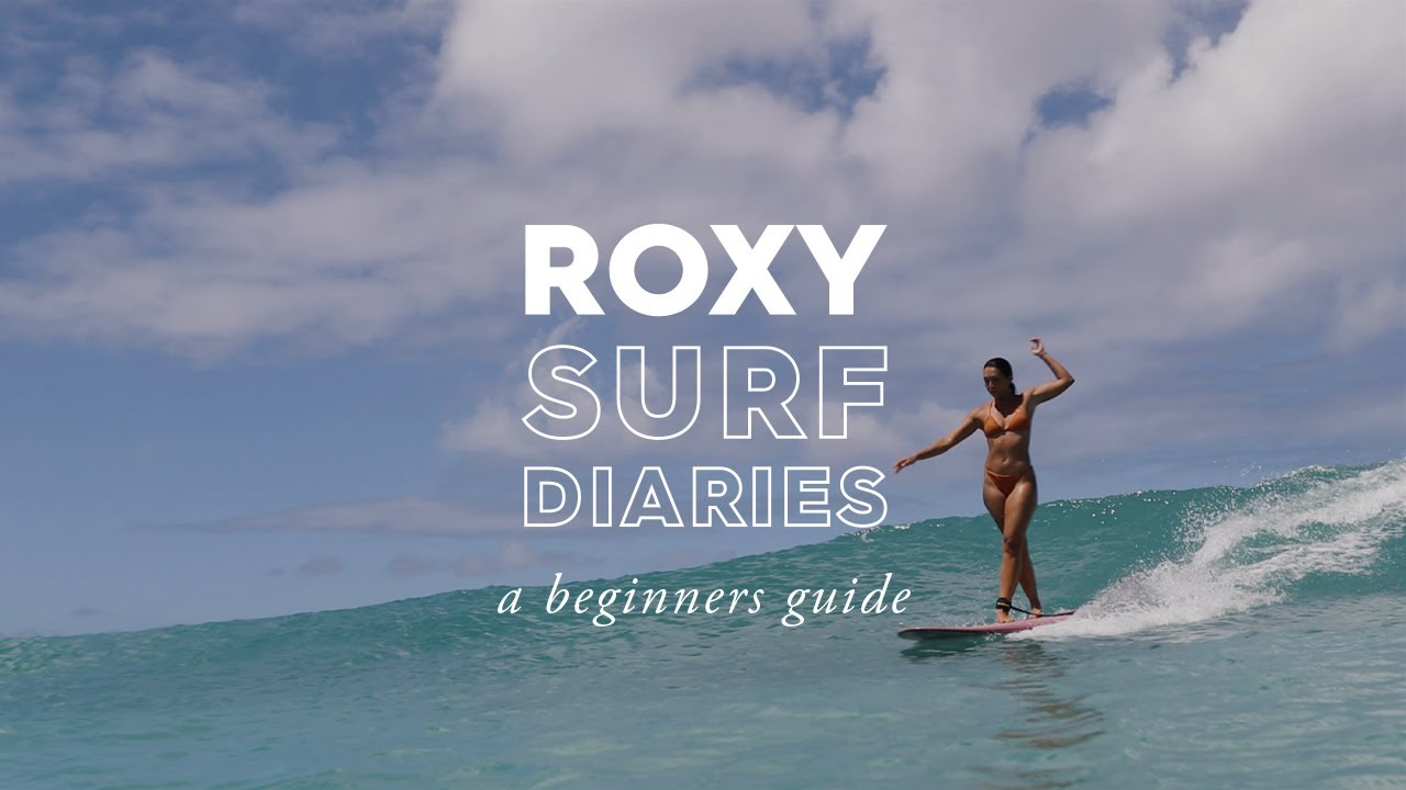 ROXY Surf Diaries: Episode 6 How-To Cross Step