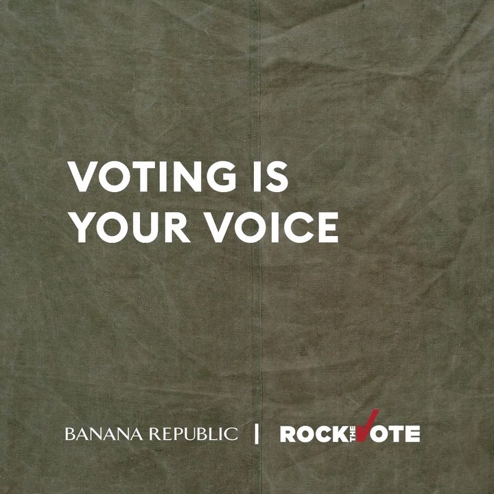 Banana Republic - No matter who you are, where you’re from or what language you may speak, your vote matters. Let your voice be heard loud and clear by registering to vote.

This year we are partnerin...