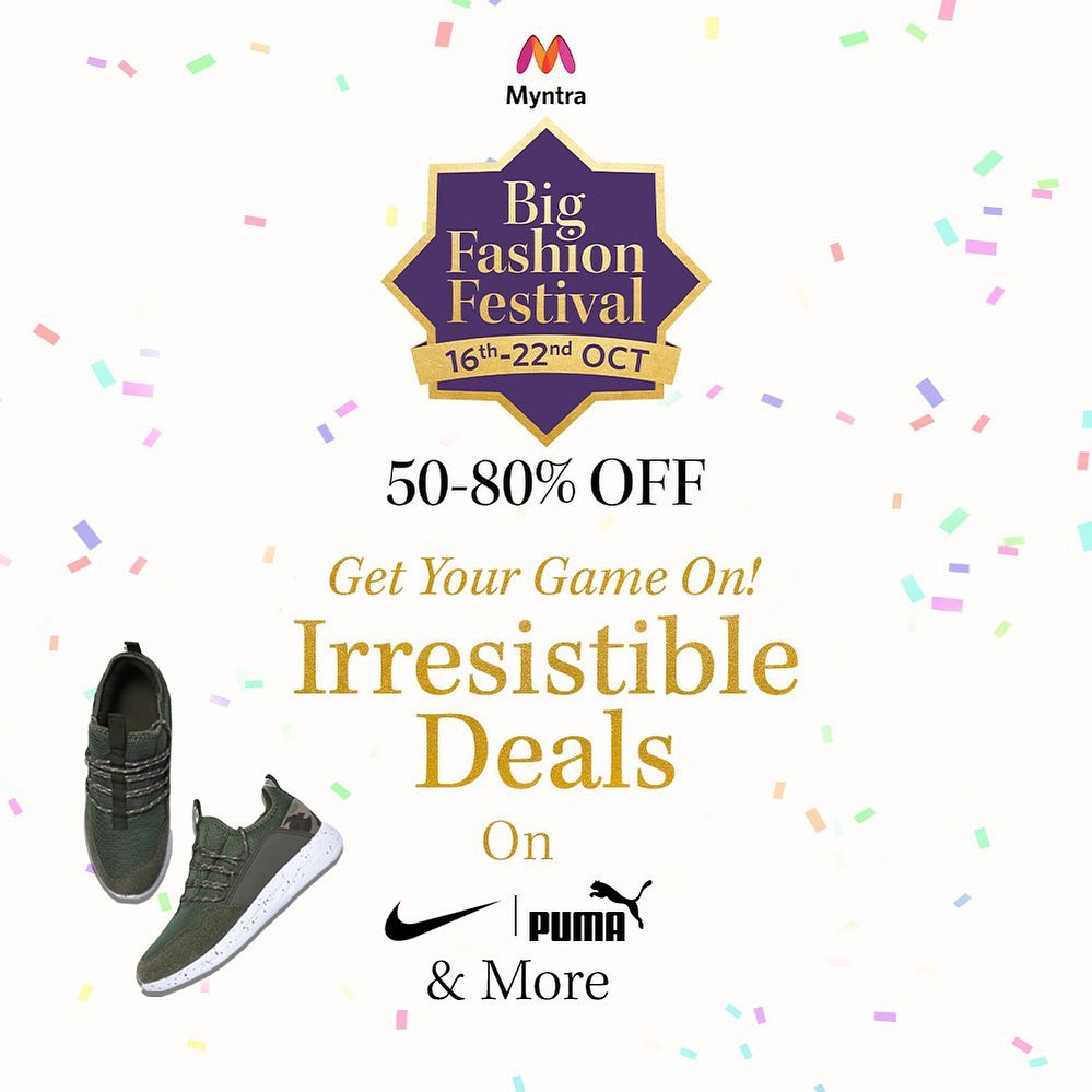 MYNTRA - Get your fit on with sports footwear from Nike, Puma & more!
Enjoy epic deals on your favourite brands at the Big Fashion Festival!
The Myntra’s "Big Fashion Festival" from 16th - 22nd Octobe...