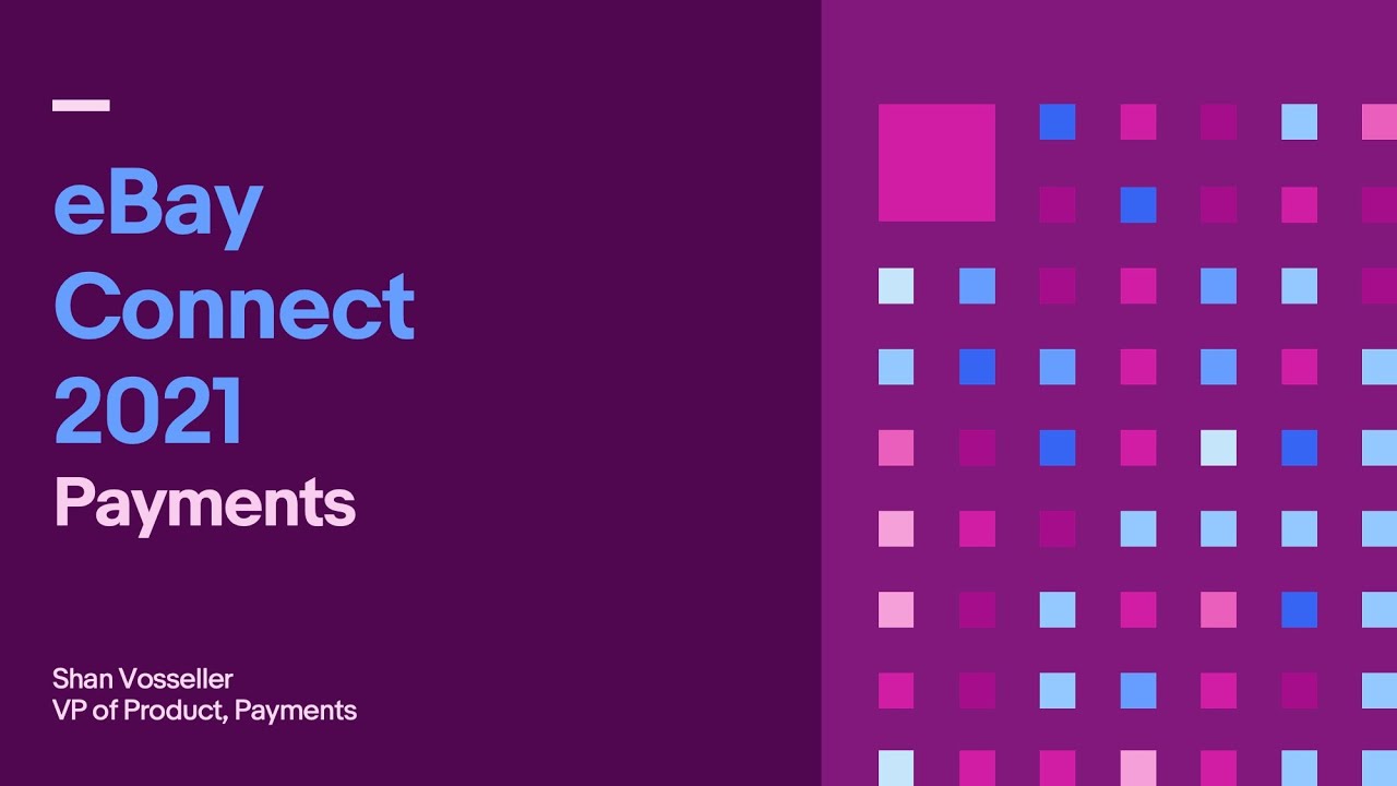 eBay Connect 2021 - Managed Payments APIs