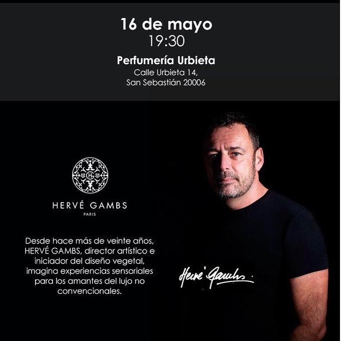 Herve Gambs - New Event 😉 May 16, 
I will be at @perfumeriaurbieta , in San Sebastián, the best niche perfume store in Spain.
Welcome to perfume lovers.
#hervegambs  #sansebastian #spain #perfumelover...