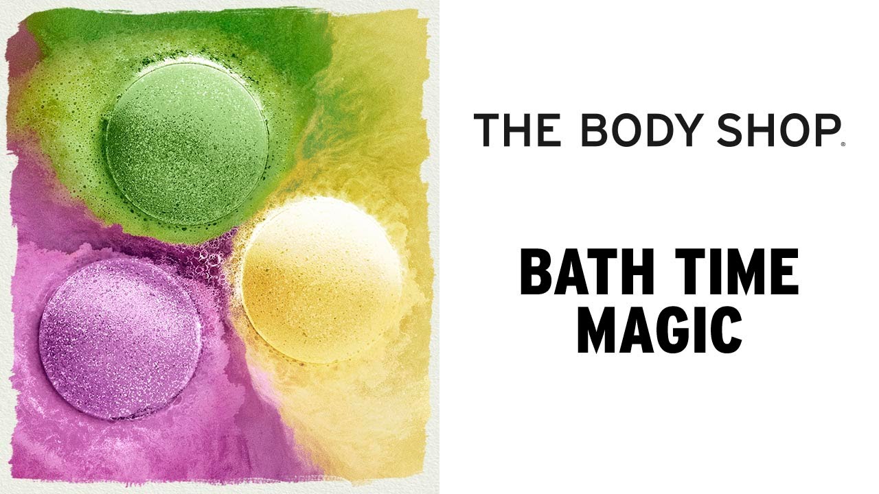 Bath Time Magic – The Body Shop